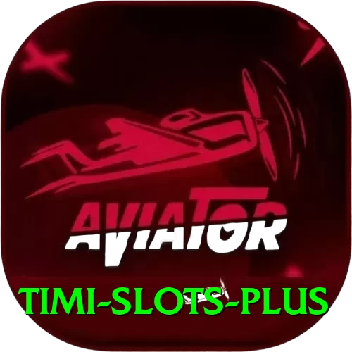 Timi Slots Plus Edition v5.7.1 - 2